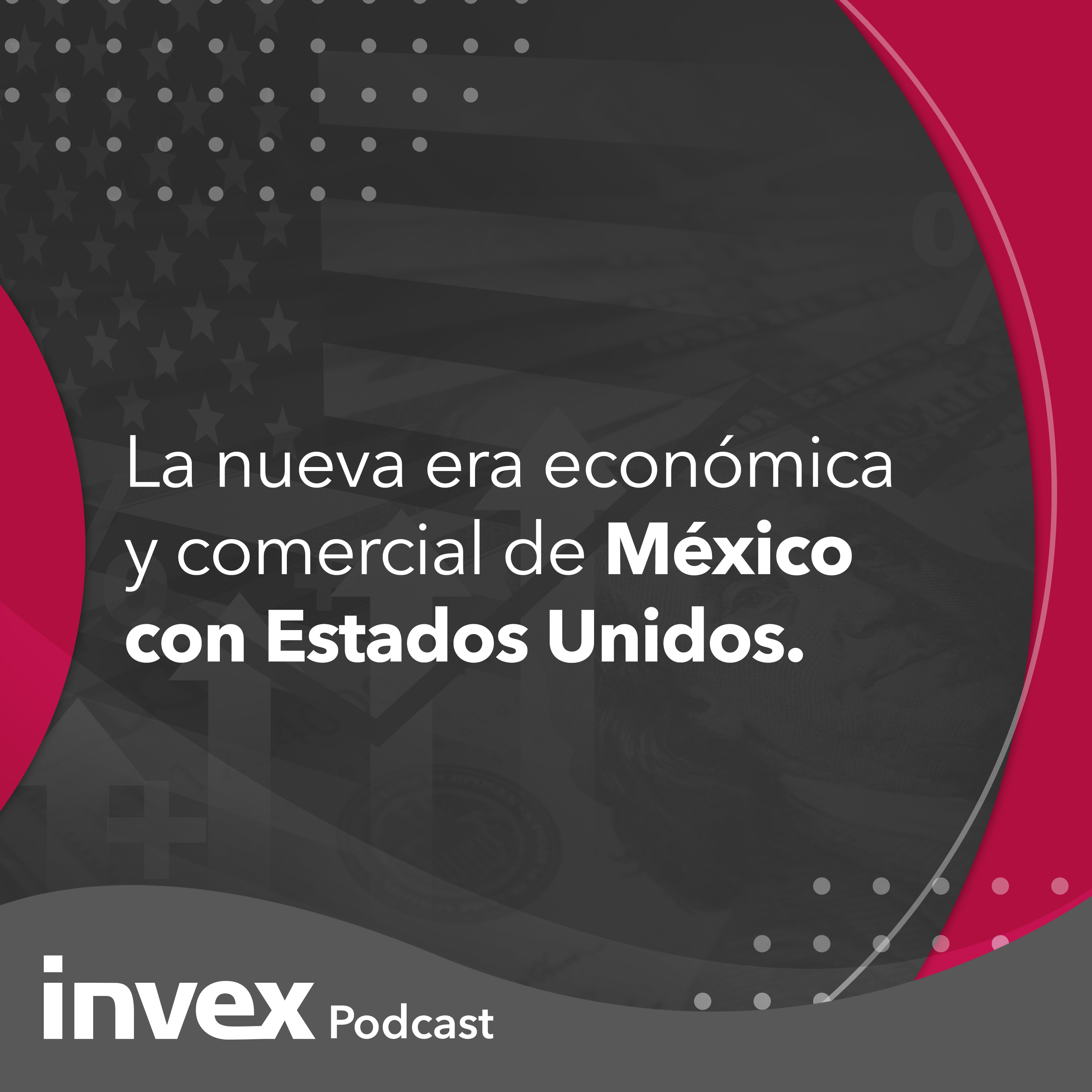 La nueva era económica y comercial de México con Estados Unidos